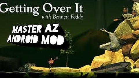 Getting over it android mod