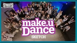 2024 Make U dance vol.6 [ performance ] sketch / 청주댄스학원 스트리츠