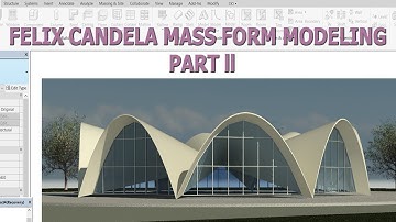 Mass Form Felix Candela Tutorial Part ll