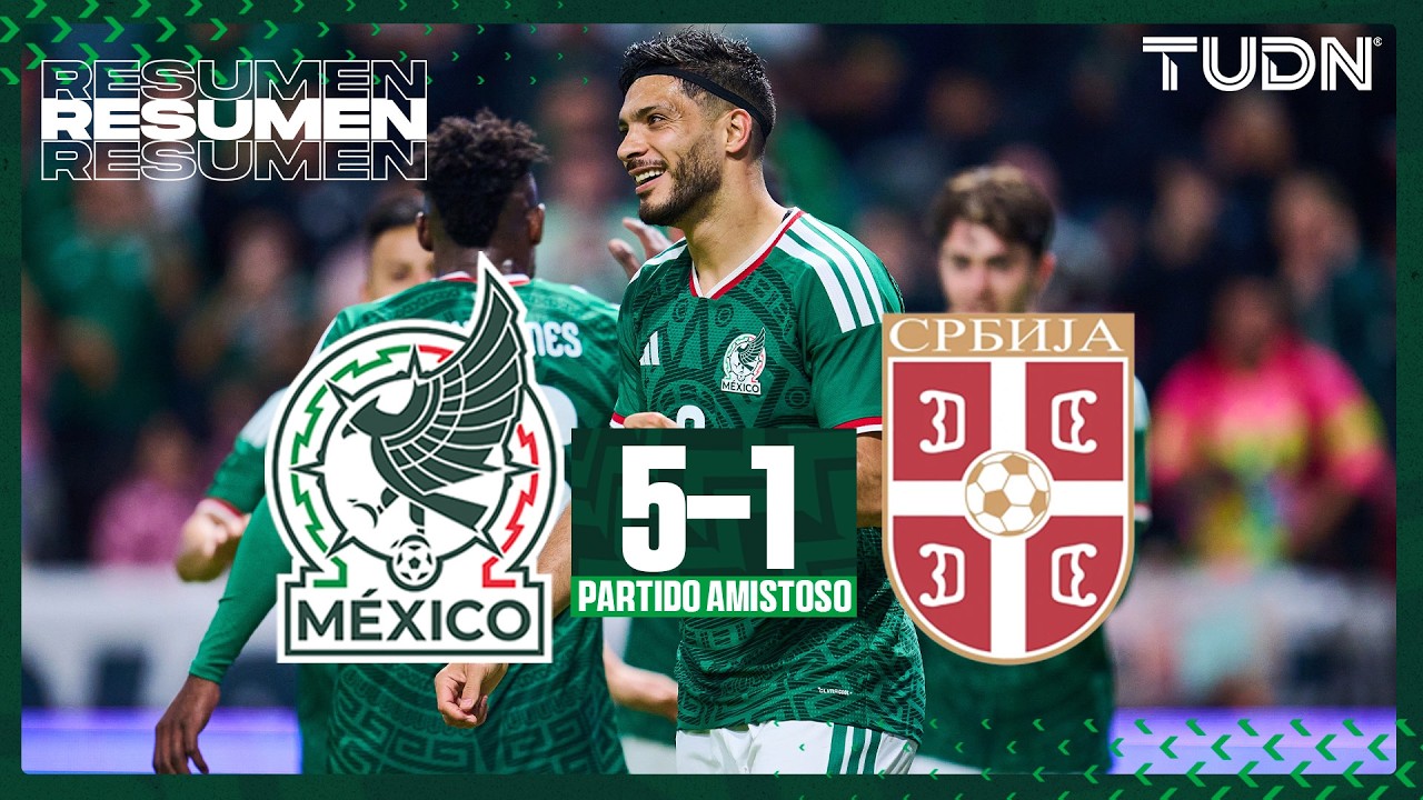 HIGHLIGHTS - México vs Serbia | Amistoso Internacional - Rumbo al Mundial 2026 | TUDN
