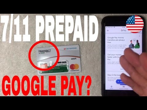 ✅  Can You Use 711 Transact Prepaid Debit Card On Google Pay ?