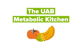 The UAB Metabolic Kitchen - Internship Site