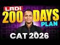 200 Days Plan for Targeting 99.5+ Percentile in LRDI Section | CAT 2026 Preparation