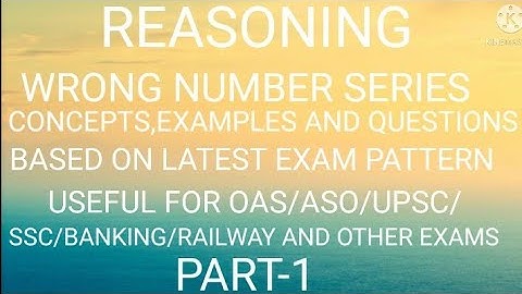 #OPSC ASO,2022 REASONING#WRONG NUMBER SERIES#CONCEPTS&EXAMPLES ON LATEST EXAM PATTERN,part-1