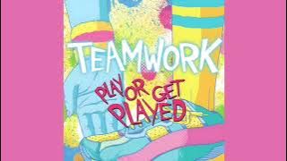 Teamwork - Stay Posi