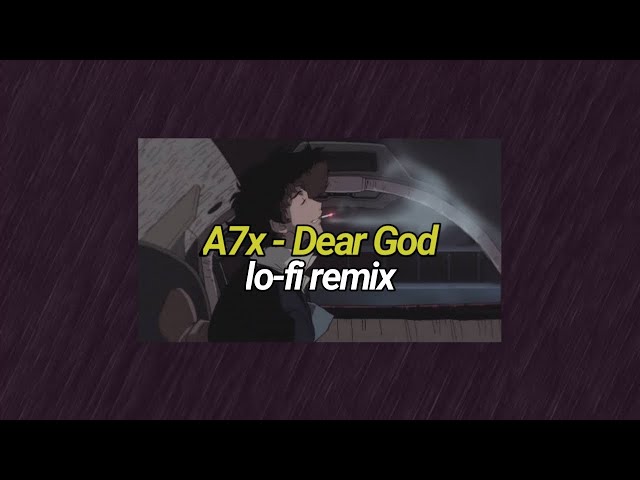 Avenged Sevenfold - Dear God (Lofi Remix) class=