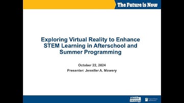 Exploring Virtual Reality to Enhance STEM Learning in Afterschool and Summer Programming