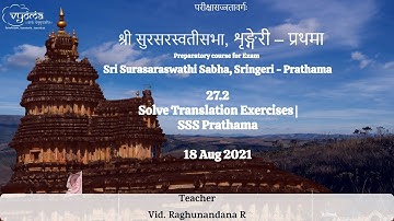 27.2 | Solve Translation Exercises | SSS Prathama - 18 Aug 2021