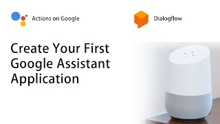 Create Your First Google Assistant Application screenshot 1