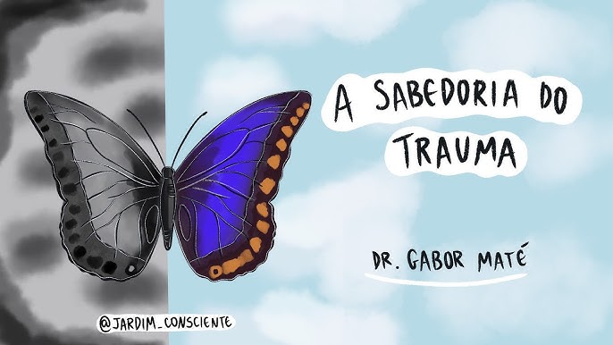  O mito do normal [The Myth of Normal]: Trauma, saúde e