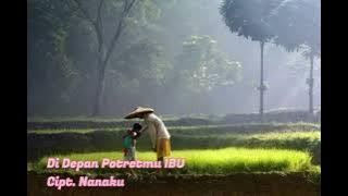Download lagu Di Depan Potretmu Ibu - Cipt. Nanaku