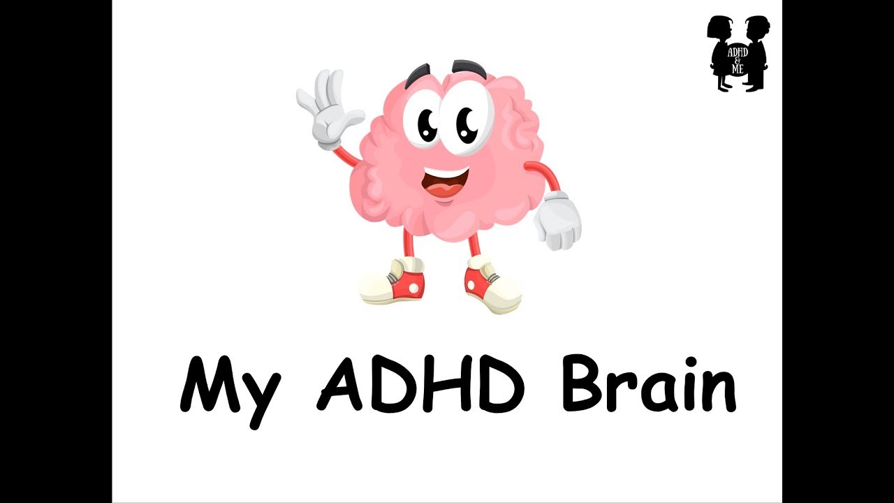 Me and my brain. ADHD Brain.