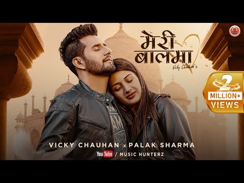 Meri Balma | Vicky Chauhan ft Palak | Latest Himachali Song 2021 | Music HunterZ