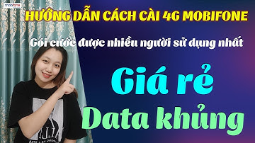 Hướng dẫn cách cài 4g mobifone ❤️ Gói cước được nhiều người sử dụng nhất