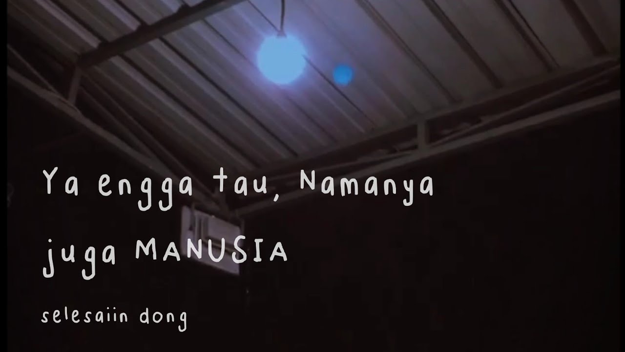 Ya Engga Tau Namanya Juga Manusia Youtube