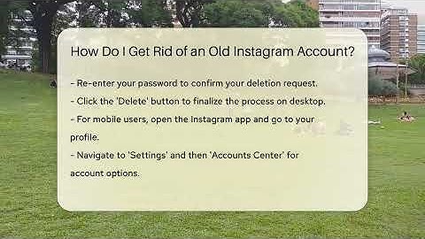 How Do I Get Rid of an Old Instagram Account? - Everyday-Networking