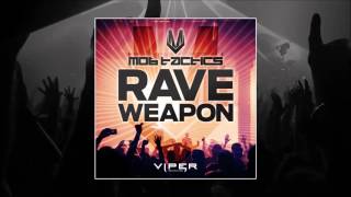 Mob Tactics - Rave Weapon Free Download