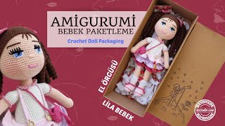 Amigurumi Bebek Paketleme Nasıl Yapılır Lila Bebek