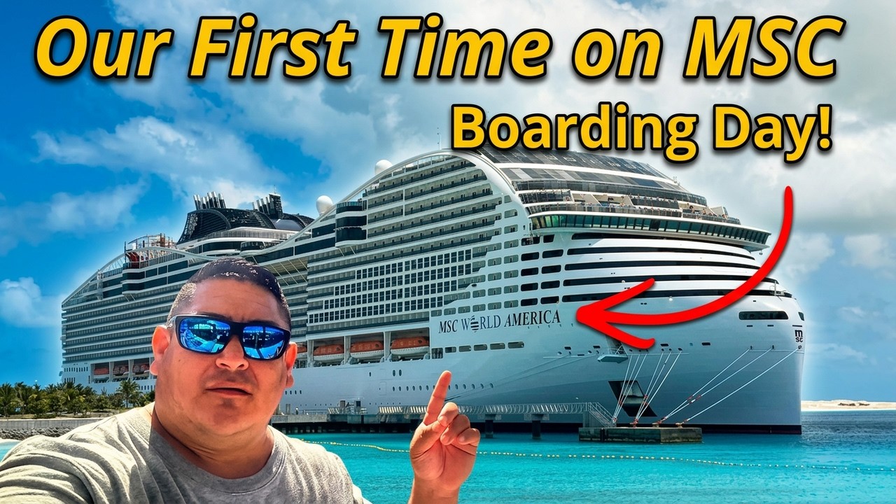 Embarkation Day on MSC’s MEGA SHIP | World America! 