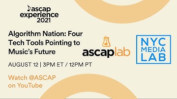 TRAILER: Algorithm Nation: Four Tech Tools Pointing to Music’s Future | ASCAP Experience