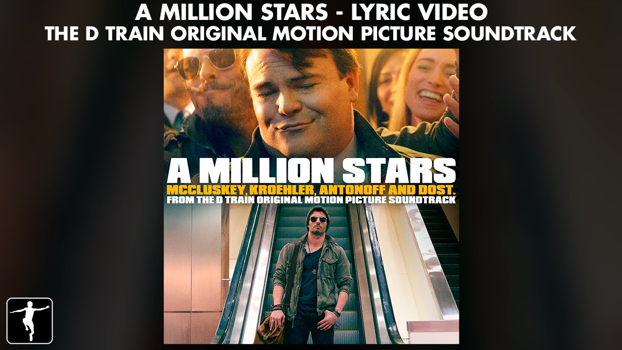 A Million Stars Lyric Video - The D Train Soundtrack | Lakeshore Records