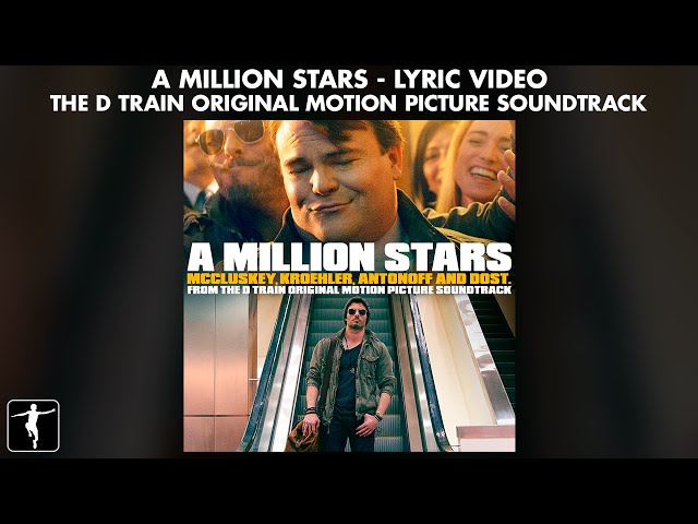 A Million Stars Lyric Video - The D Train Soundtrack | Lakeshore Records class=