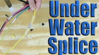 how to make a waterproof splice for submersible pumps