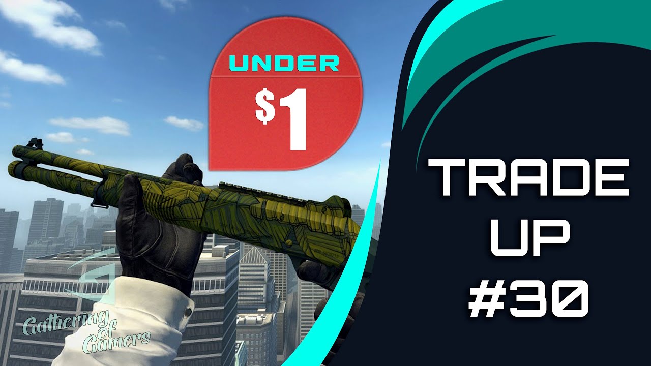 CSGO Trade Ups Vol.30 Under 1 YouTube