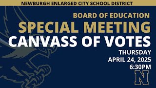 Special Meeting - Canvass of Votes - May 21, 2025 - 6:30PM