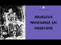 Mahadeva maheshwara sai narayana  sai young adults of leicester sai centres