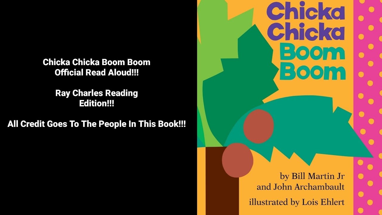 Chicka Chicka Boom Boom Official Read Aloud!!! (*Ray Charles Reading Edition!!!*) YouTube