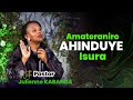 AMATERANIRO AHINDUYE ISURA - Pastor Julienne Kabanda