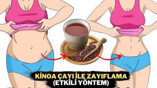 KİNOA ÇAYI İLE ZAYIFLAMA (ETKİLİ YÖNTEM) / Kinoa Çayı Faydaları /Kinoa Çayı Zararları ve Yan Etkiler