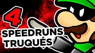 4 SPEEDRUNS TRUQUÉS