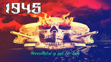 1945 - Heavy Metal Is Not for Sale (Full Album)