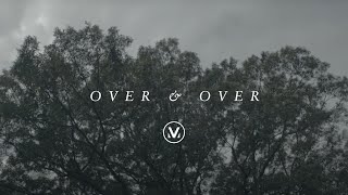 OVER AND OVER | Vineyard Worship | All Things Rise | Vineyard Campbellsville chords