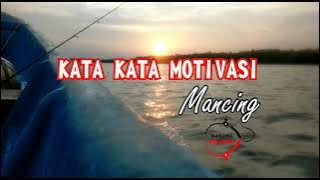 Kata-kata motivasi mancing