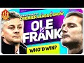 Solskjaer vs Lampard ENDGAME! GOLDBRIDGE & BETH Premier League Show