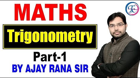 Maths | Trignometry | By :- Ajay Rana Sir | Future Times Coaching