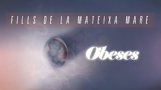 OBESES - Fills de la mateixa mare chords