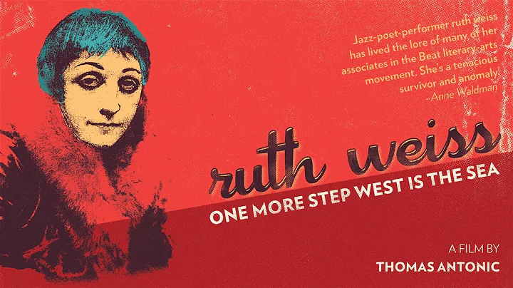 One More Step West Is the Sea: ruth weiss (OFFICIA...