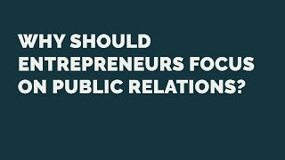Razor Sharp PR: Why Should Entrepreneurs Focus on Public Relations?