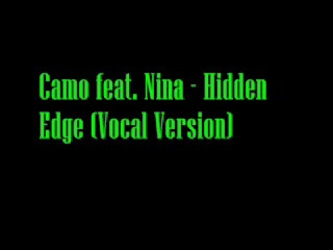 Camo — Camo feat. Nina - Hidden Edge (Vocal Version)