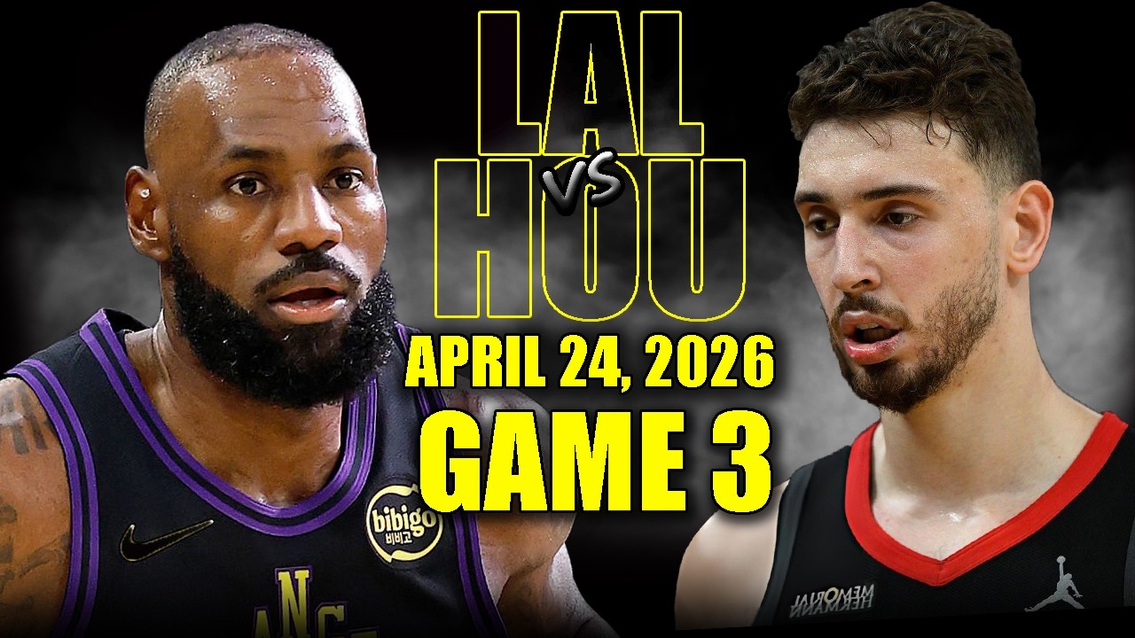 Los Angeles Lakers vs Houston Rockets Full Game 3 Highlights - April 24, 2026 | NBA Playoffs