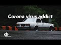 Driveposure ep1  corona virus addict  toyota corona