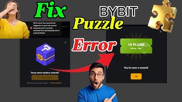 How to Fix Bybit Puzzle Hunt Error Code 3670026 (Bybit Lucky Draw Issue Solved!)