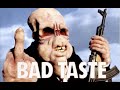 Bad taste 1987