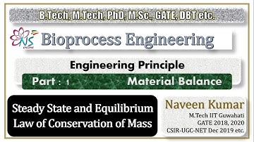 MATERIAL BALANCE || Part 1 Steady state & Equilibrium || GATE || DBT || BIOTECH || Bioprocess