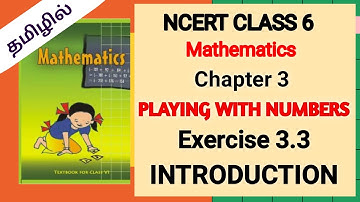 Exercise 3.3 ( Introduction) Playing with Numbers - Chapter 3 - Ncert class 6 Maths - 💯💯👍 explained.