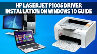 HP LaserJet P1005 Driver Installation for Windows 10 2021 Guide